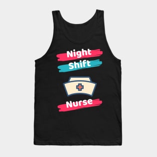 Night Shift Nurse Rules Tank Top